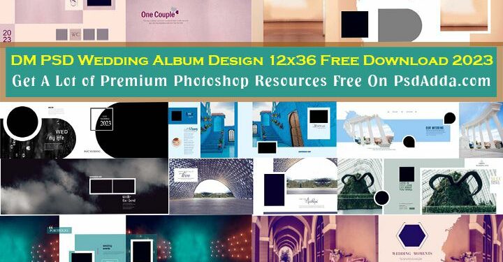 DM PSD Wedding Album Design 12x36 Free Download 2023